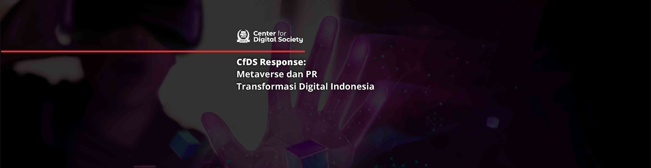 #CfDSResponse – Metaverse dan PR Transformasi Digital Indonesia