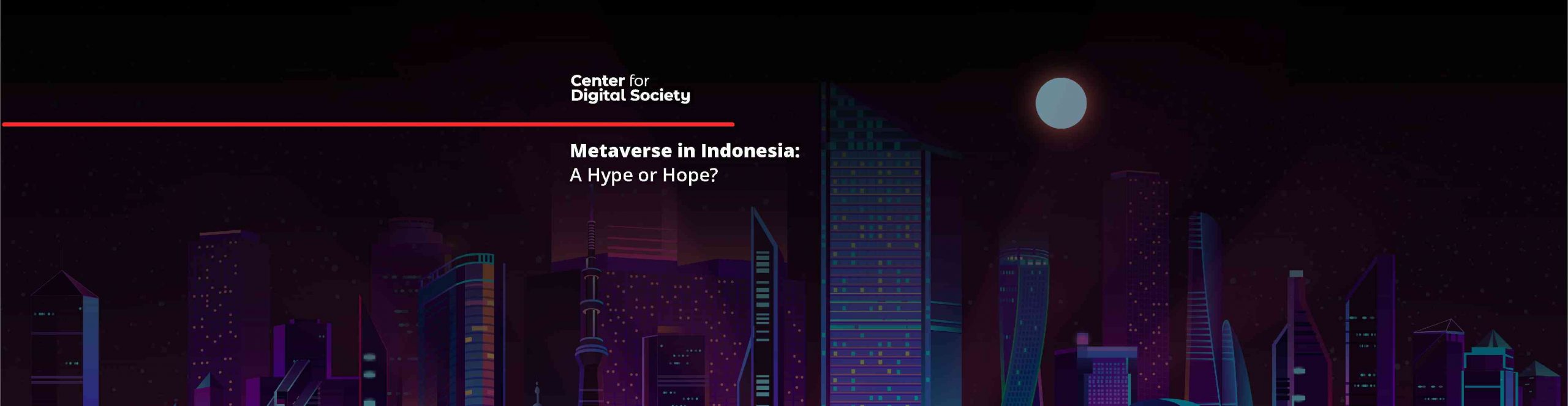 Metaverse in Indonesia: A Hype or Hope?