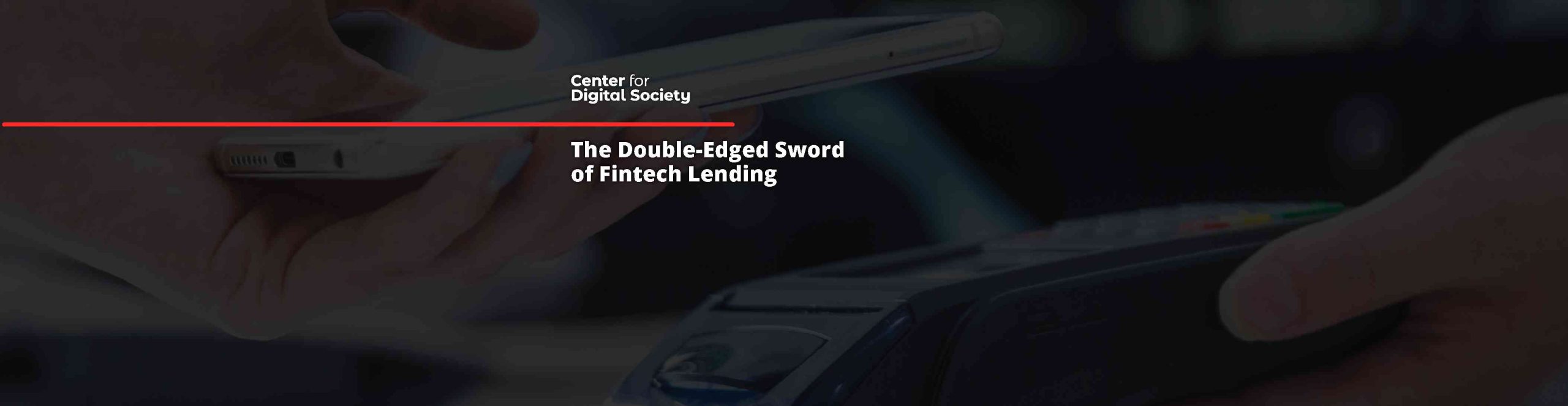 The Double-Edged Sword of Fintech Lending
