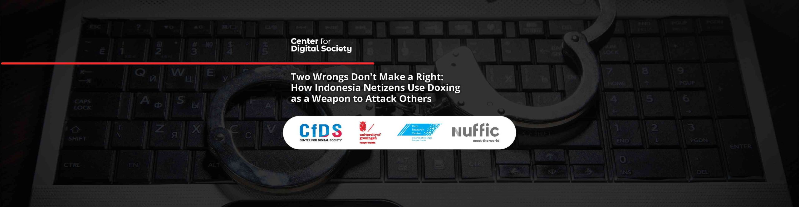 Two Wrongs Don’t Make a Right Bagaimana Netizen Indonesia Menggunakan Doxing Sebagai Senjata di Media Sosial