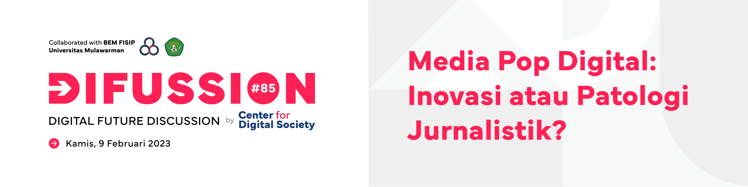 [Press Release] Media Pop Digital: Inovasi atau Patologi Jurnalistik? | Difussion #85